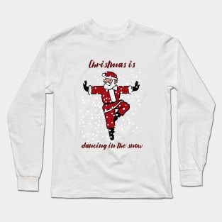 Dancing in the snow-3 Long Sleeve T-Shirt